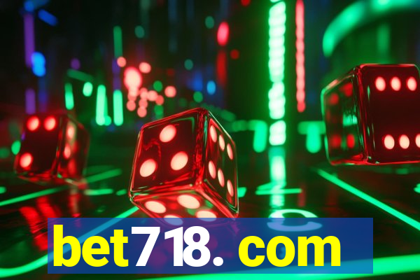 bet718. com